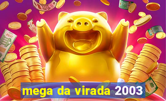 mega da virada 2003